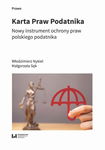 (pdf) Karta Praw Podatnika Nowy instrument ochrony praw polskiego podatnika