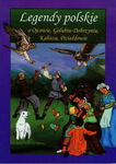 (pdf) Legendy polskie o Ojcowie, Golubiu-Dobrzyniu, Kaliszu, Działdowie