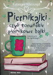 (epub, mobi) Piernikajki czyli toruńskie piernikowe bajki