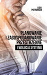 (epub, mobi) Planowanie i zagospodarowanie przestrzenne Ewolucja systemu