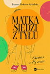 (epub, mobi) Matka siedzi z tyłu Opowieści z d**y wzięte