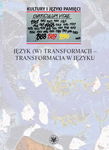 (epub, mobi, pdf) Język (w) transformacji - transformacja w języku