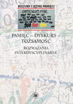 (epub, mobi, pdf) Pamięć - dyskurs - tożsamość Rozważania interdyscyplinarne