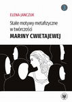 (epub, mobi, pdf) Stałe motywy metafizyczne w twórczości Mariny Cwietajewej