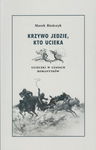 (epub, mobi, pdf) Krzywo jedzie, kto ucieka Ucieczki w czsach romantyków