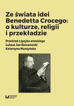 (pdf) Ze świata idei Benedetta Crocego: o kulturze, religii i przekładzie