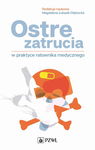 (epub, mobi) Ostre zatrucia w praktyce ratownika medycznego