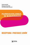 (epub, mobi) Farmakologia w zadaniach. Receptura i postacie leków