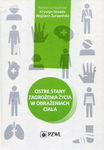 (epub, mobi) Ostre stany zagrożenia życia w obrażeniach ciała