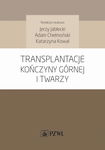 (epub, mobi) Transplantacje kończyny górnej i twarzy