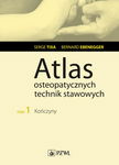 (epub, mobi) Atlas osteopatycznych technik stawowych. Tom 1. Kończyny