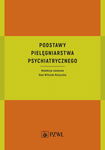 (epub, mobi) Podstawy pielęgniarstwa psychiatrycznego