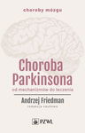 (epub, mobi) Choroba Parkinsona. Od mechanizmów do leczenia