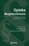 (epub, mobi) Opieka długoterminowa Uwarunkowania medyczne i prawne