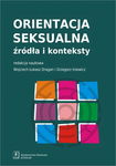 (pdf) Orientacja seksualna Źródła i konteksty