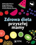 (epub, mobi) Zdrowa dieta przyszłej mamy