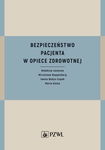 (epub, mobi) Bezpieczeństwo pacjenta w opiece zdrowotnej