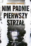 (epub, mobi) Nim padnie pierwszy strzał