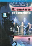 (pdf) Dziennikarze po komunizmie Elita mediów w świetle badań społecznych