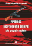 (pdf) Przemoc i pornografia śmierci jako przynęty medialne