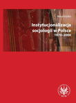 (pdf) Instytucjonalizacja socjologii w Polsce 1970-2000