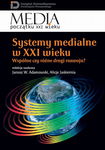 (pdf) Systemy medialne w XXI wieku Wspólne czy różne drogi rozwoju?