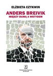 (pdf) Anders Breivik. Między dumą a wstydem