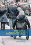 (pdf) Współczesne zagrożenia społeczne. Wyzwania dla bezpieczeństwa społecznego