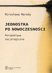 (pdf) Jednostka po nowoczesności Perspektywa socjologiczna