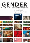 (pdf) Gender. Tom I: Organizacja społeczna Perspektywa antropologiczna