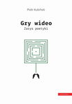 (pdf) Gry wideo Zarys poetyki