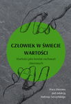 (pdf) Człowiek w świecie wartości. Wartości jako korelat zachowań zbiorowych