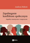 (epub, mobi) Zapobieganie konfliktom społecznym Aspekty teoretyczne i empiryczne