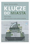 (pdf) Klucze do miasta Ruch miejski jako nowy aktor w polu polityki miejskiej