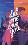 (epub, mobi) Let Me Love You