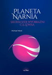 (epub, mobi, pdf) Planeta Narnia. Siedem sfer wyobraźni C. S. Lewisa