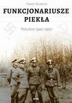 (epub, mobi) Funkcjonariusze piekła. Potulice 1941-1950