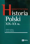 (epub, mobi) Konstytucyjna historia Polski XIX-XX w.