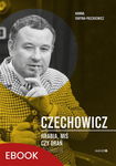 (epub, mobi) Czechowicz Hrabia, miś czy drań Hrabia, miś czy drań