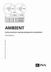 (epub, mobi) Ambient Kultury słuchania i posługiwania się dźwiękiem