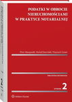 (pdf) Podatki w obrocie nieruchomościami w praktyce notarialnej