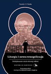 (epub, mobi) Liturgia i nowa ewangelizacja Praktykowanie sztuki ofiarnej miłości