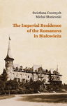 (epub, mobi) The Imperial Residence of the Romanovs in Białowieża