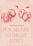 (epub) Pocałunek na dalsze jutro