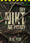 (epub, mobi) Gdy nikt nie patrzy