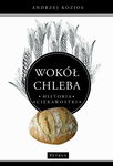 (pdf) Wokół chleba. Historia. Ciekawostki