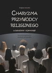 (pdf) Charyzma przywódcy religijnego w bahaizmie i scjentologii