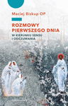 (epub) Rozmowy pierwszego dnia. W kierunku sensu i odczuwania