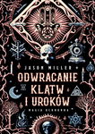 (epub, mobi) Odwracanie klątw i uroków. Magia ochronna