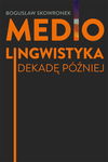 (pdf) Mediolingwistyka. Dekadę później